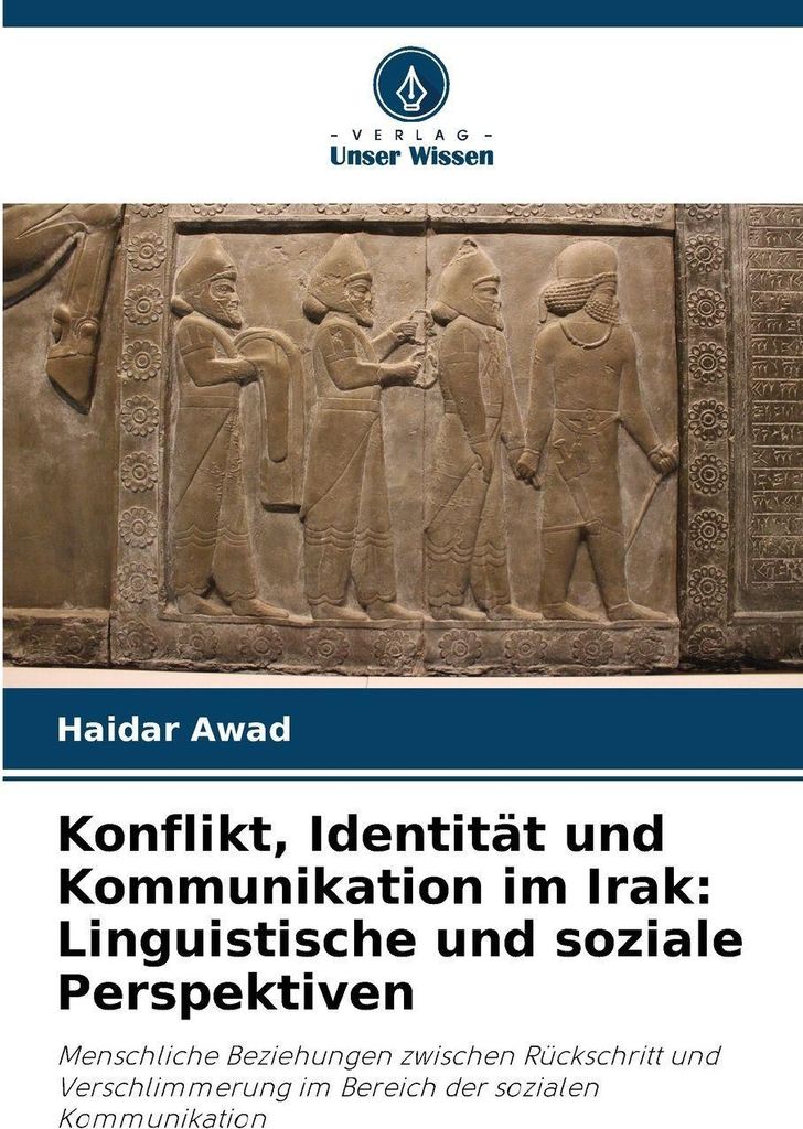 Konflikt, Identität und Kommunikation im Irak: Linguistische und soziale Perspektiven