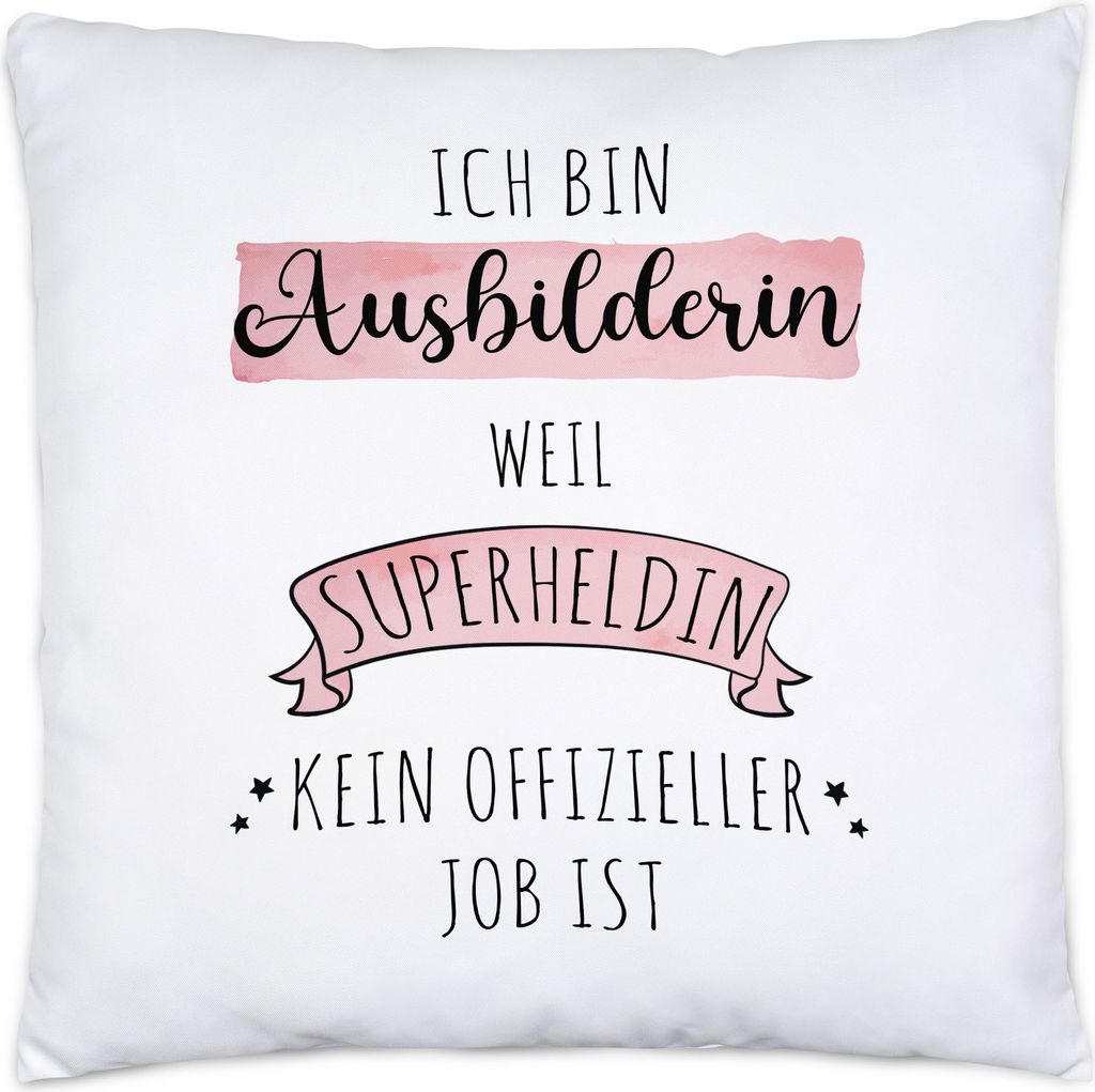 Ich Bin Ausbilderin Weil Superheldin Kein Anerkannter Job Ist Kissen Inkl. Füllung Geschenk Danke Sagen