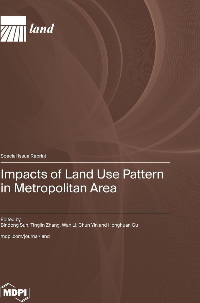 Impacts of Land Use Pattern in Metropolitan Area