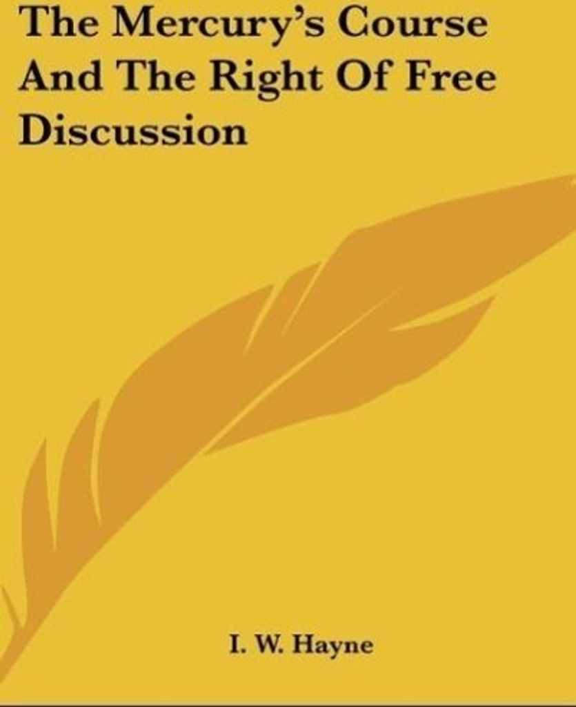 The Mercury's Course And The Right Of Free Discussion