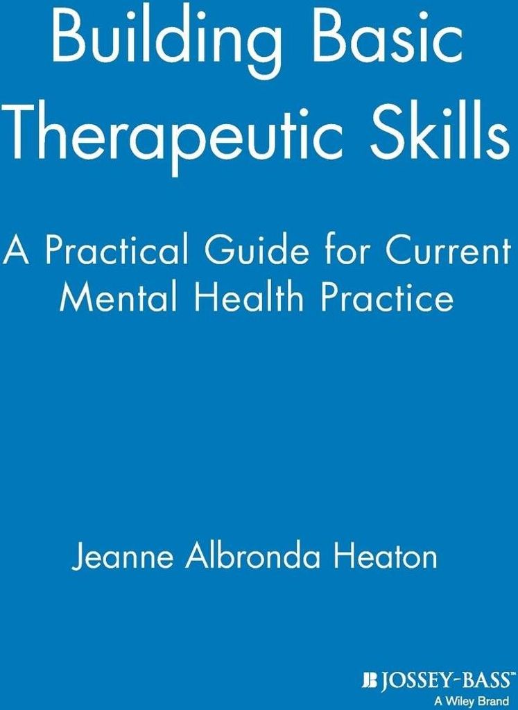 Building Basic Therapeutic Skills