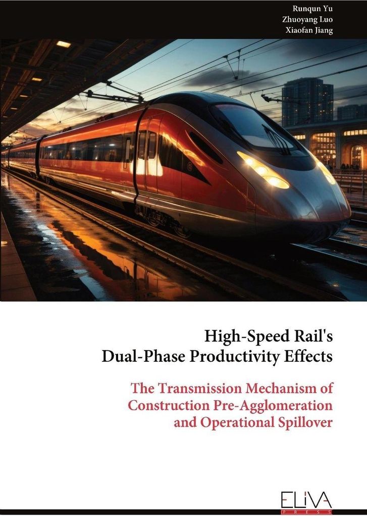 High-Speed Rail's Dual-Phase Productivity Effects