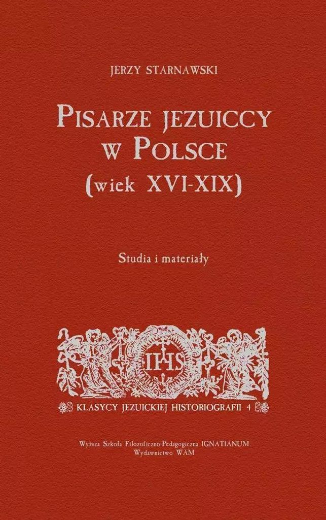 Jesuitenschriftsteller in Polen (16.-19. Jahrhundert). Studien und Materialien