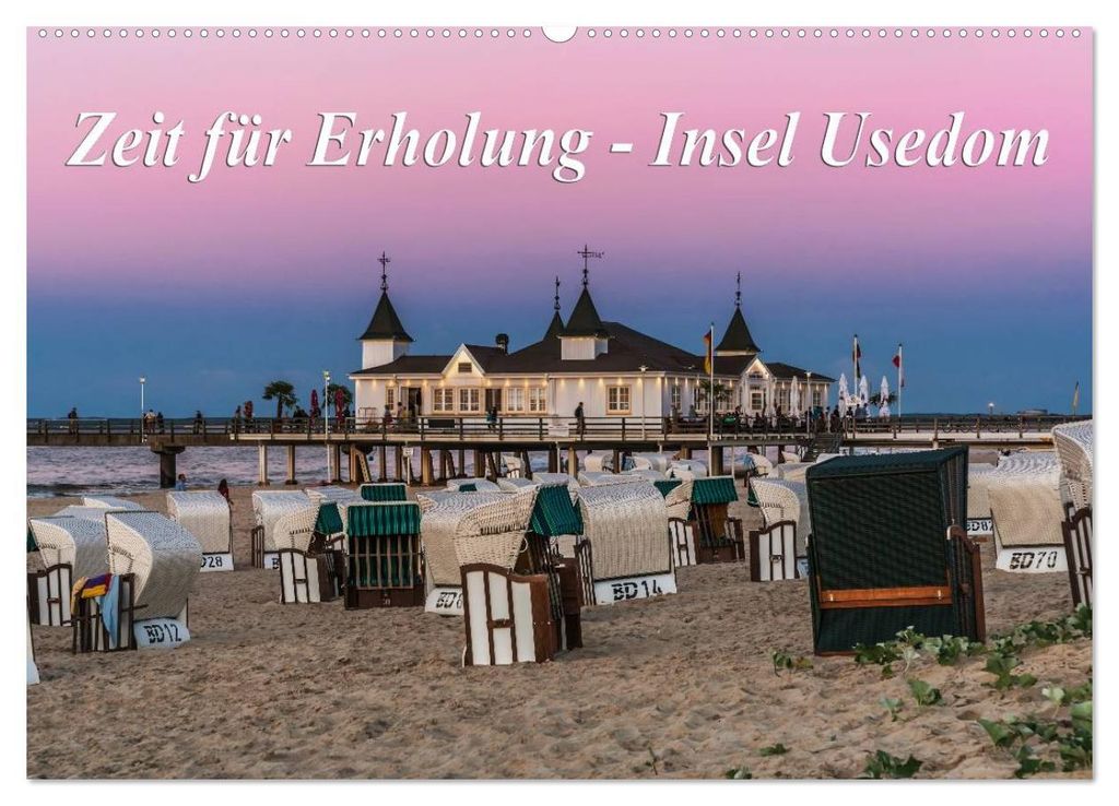 Zeit für Erholung - Insel Usedom / Geburtstagskalender (Wandkalender 2027 DIN A2 quer), CALVENDO Monatskalender