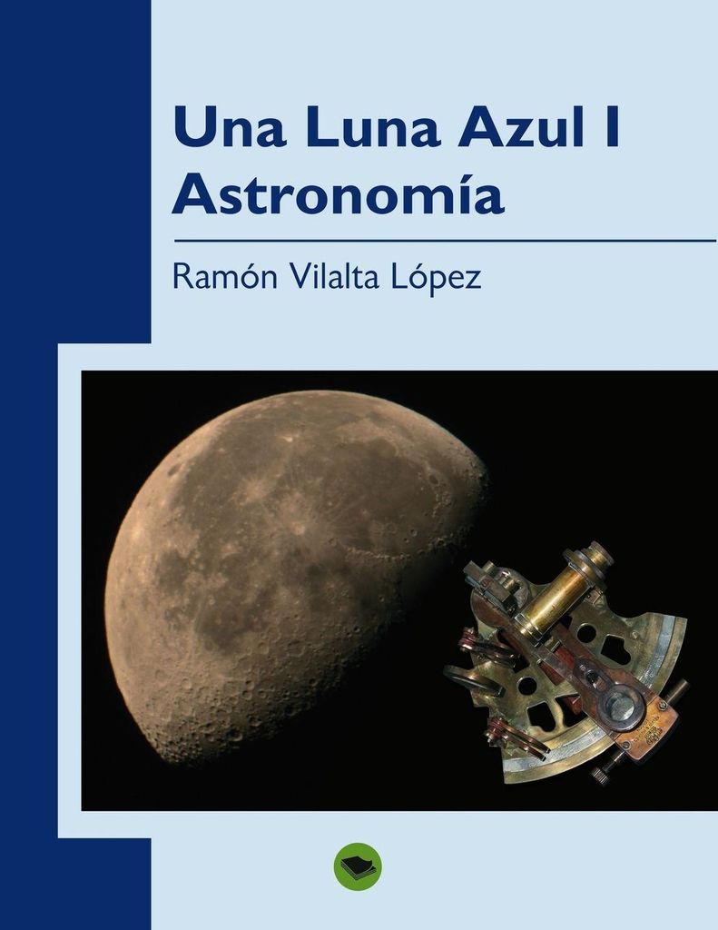 Una Luna Azul (I). Astronomía