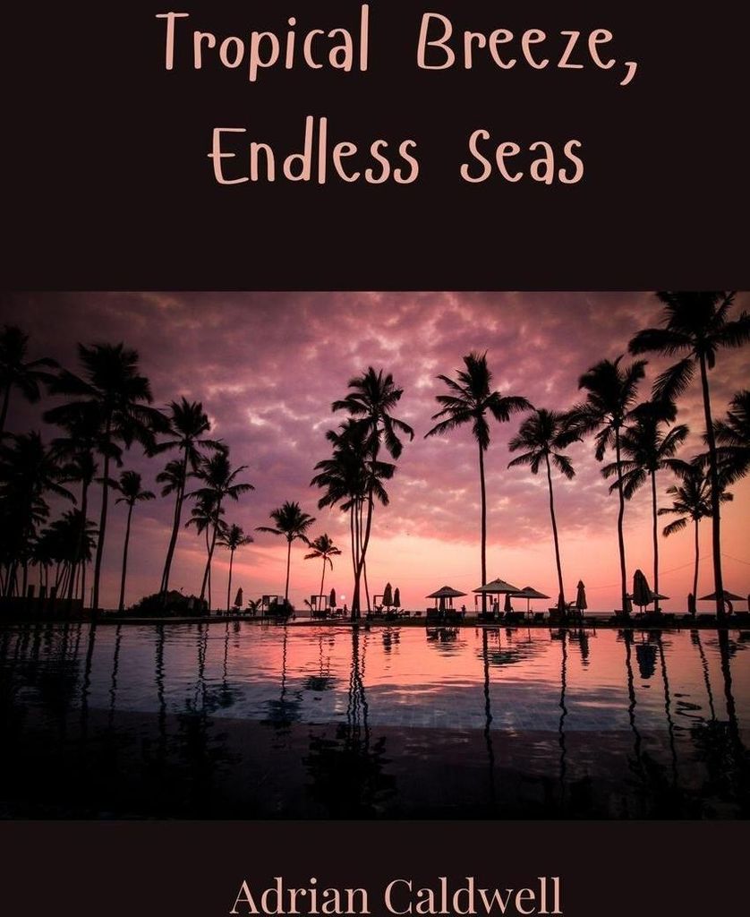 Tropical Breeze, Endless Seas