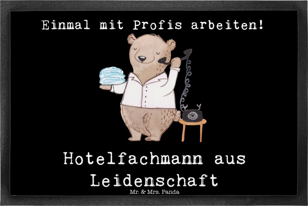 Mr. & Mrs. Panda Bodenvorleger Hotelfachmann Leidenschaft 40 x 60 cm - Schwarz - Geschenk, Witzig, Fußabtreter, Ausbildung, Spruch, fußmatte, Hot...
