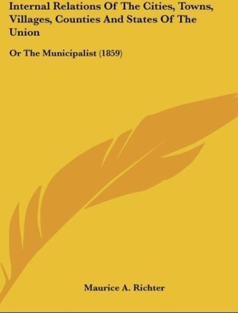Internal Relations Of The Cities, Towns, Villages, Counties And States Of The Union