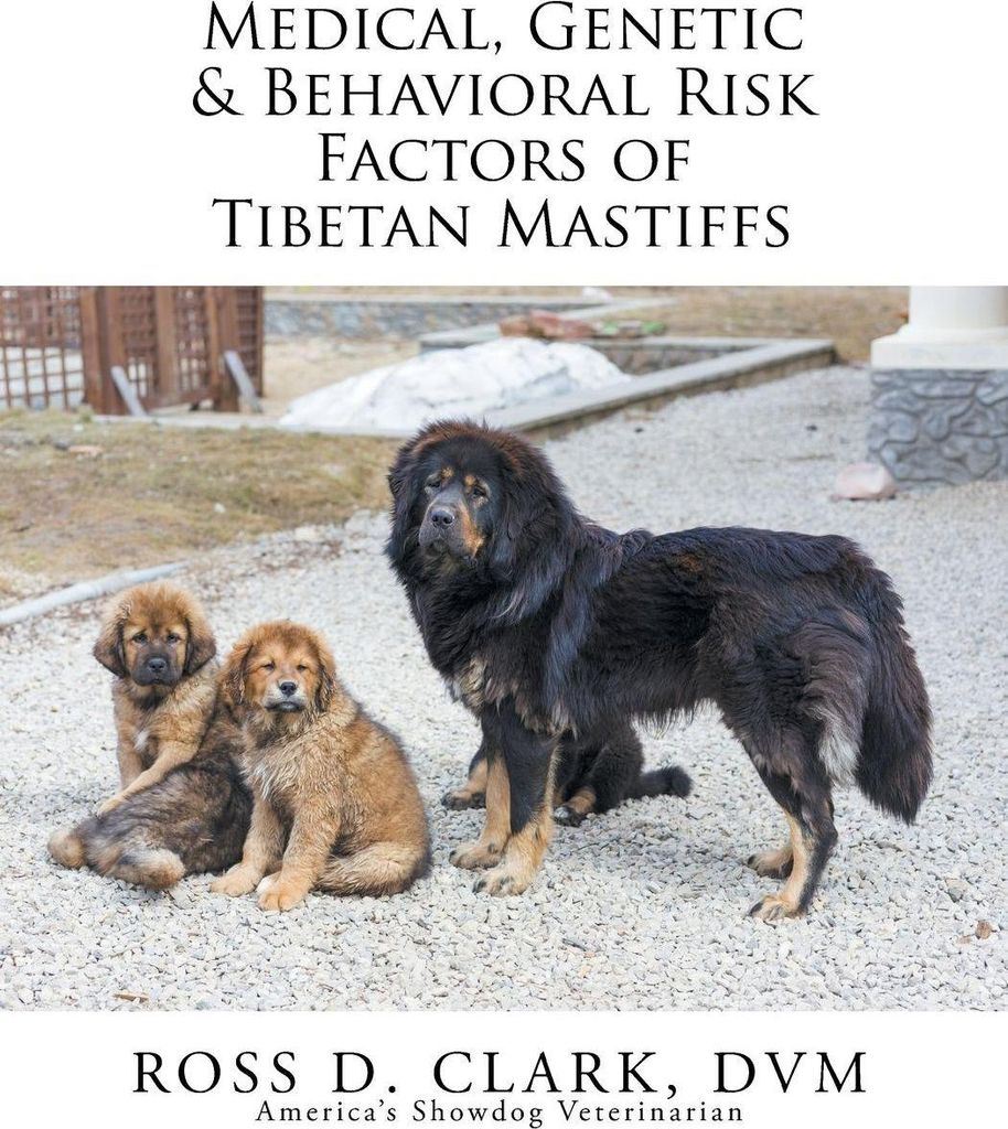 Medical, Genetic & Behavioral Risk Factors of Tibetan Mastiffs