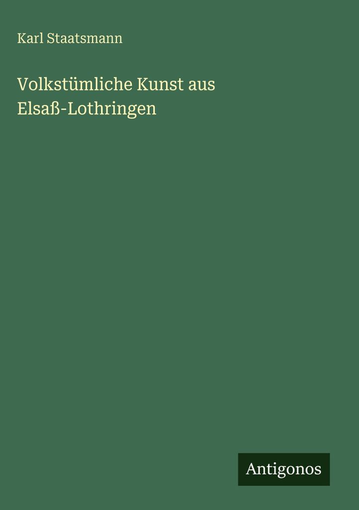 Volkstümliche Kunst aus Elsaß-Lothringen