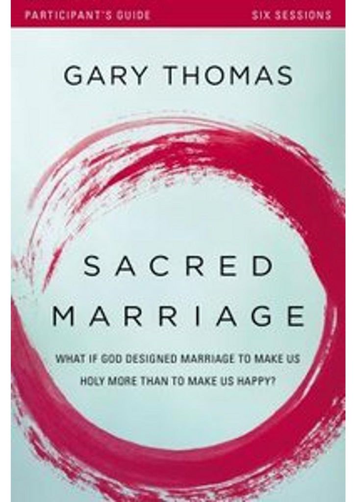The Sacred Marriage Bible Study Participant's Guide