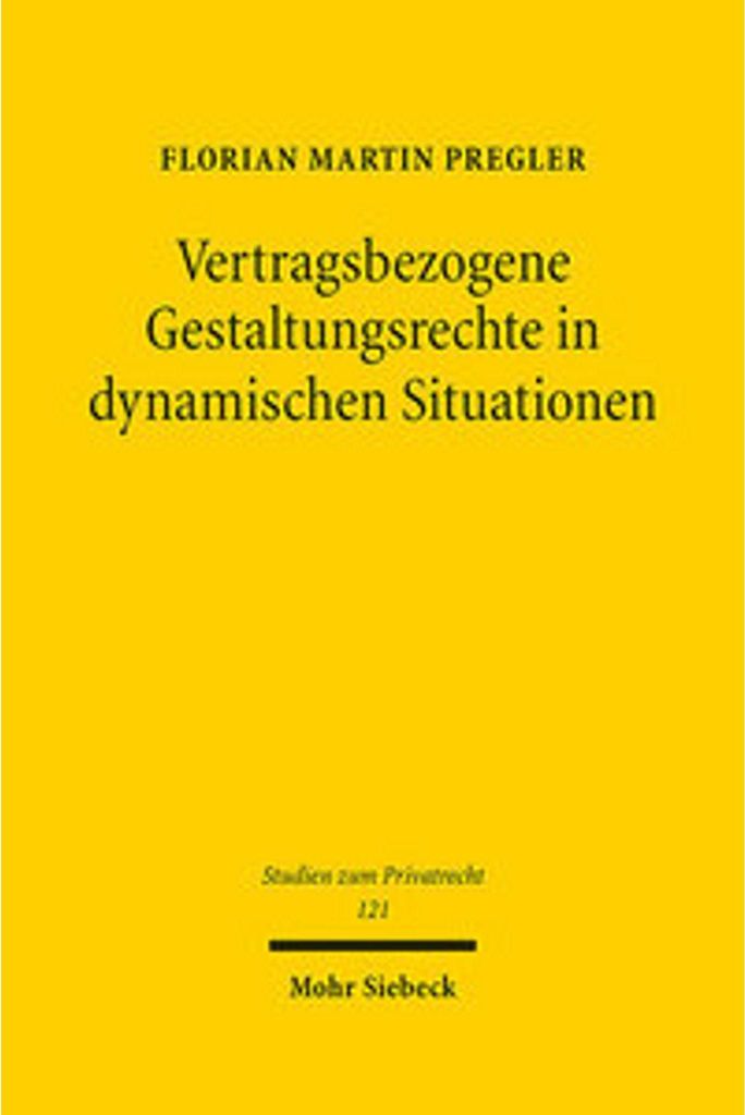 Vertragsbezogene Gestaltungsrechte in dynamischen Situationen