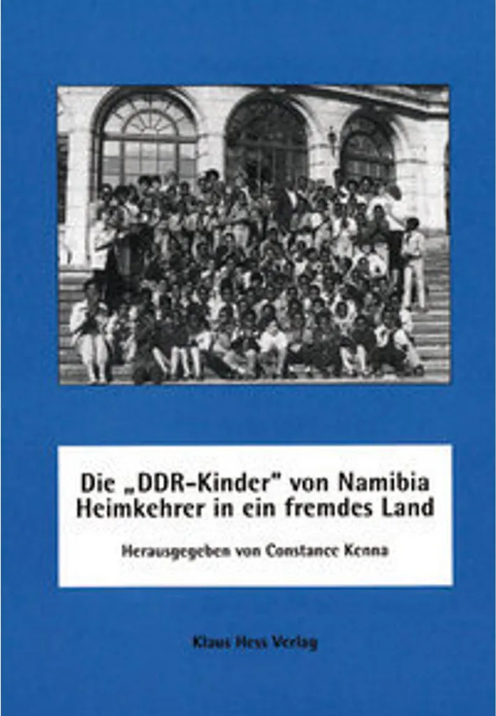 Livre Die DDR-Kinder von Namibia : L'histoire des rapatriés de 1990