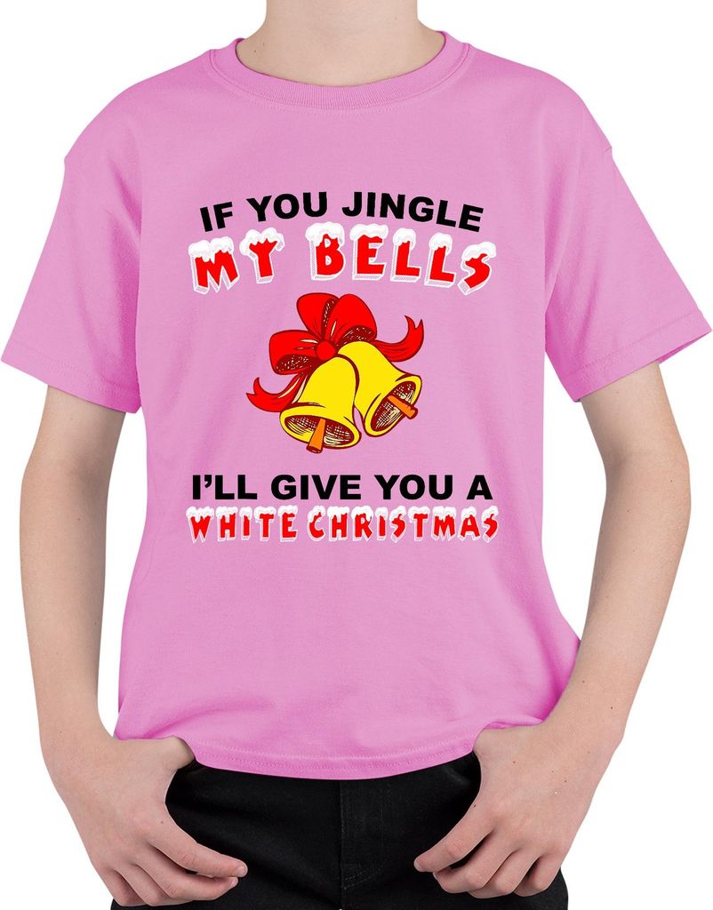 If You Jingle My Bells Lustiges Weihnachtsgeschenk Glöckchen Uni Kinder T-Shirt, Pink, 140