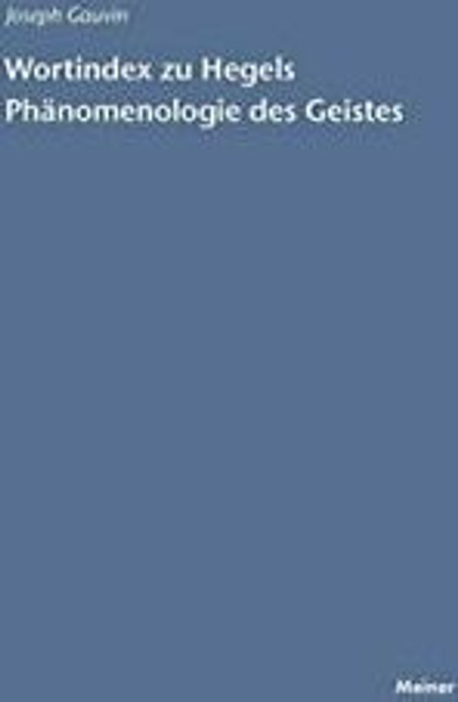 Wortindex zur Phanomenologie des Geistes. Gauvin, Joseph New.=