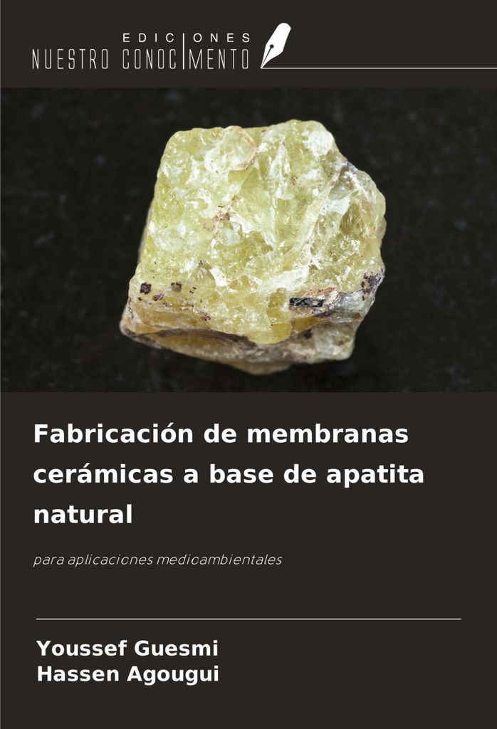 Fabricación de membranas cerámicas a base de apatita natural