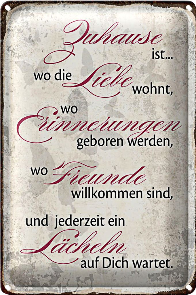 Blechschild Spruch 40x30cm Zuhause Liebe Freunde Lächeln