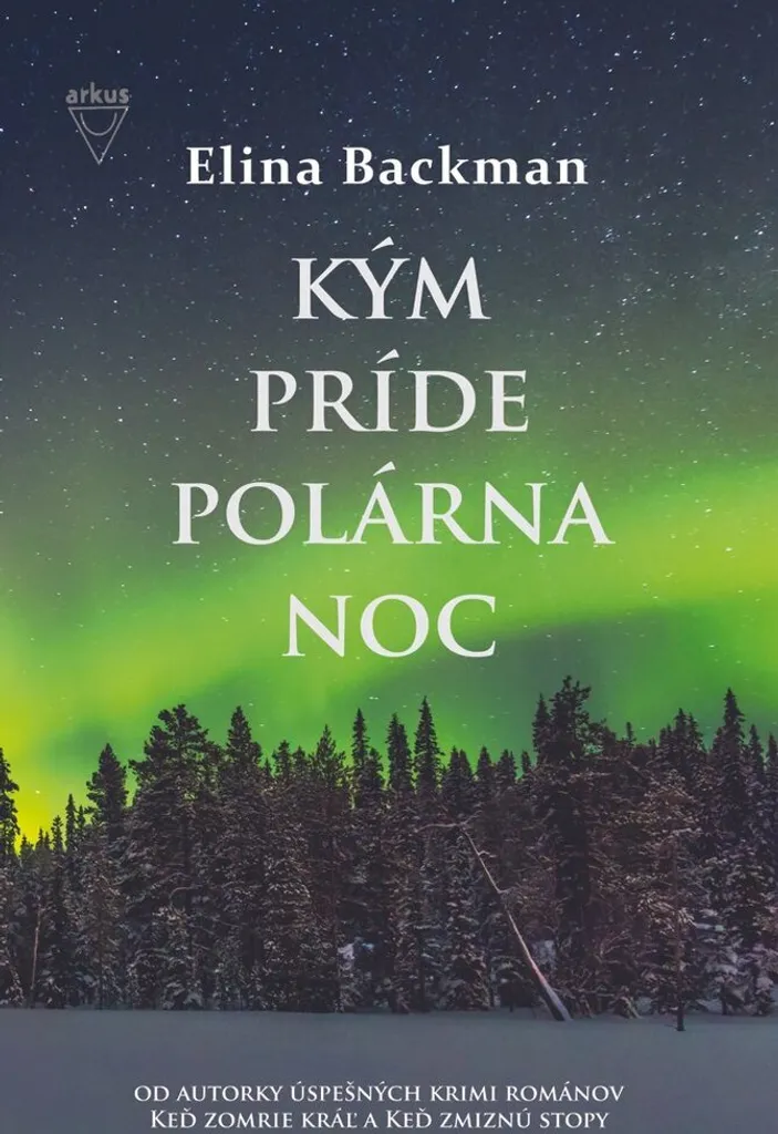 Livre thriller polonais Kým príde polárna noc par Elina Backman