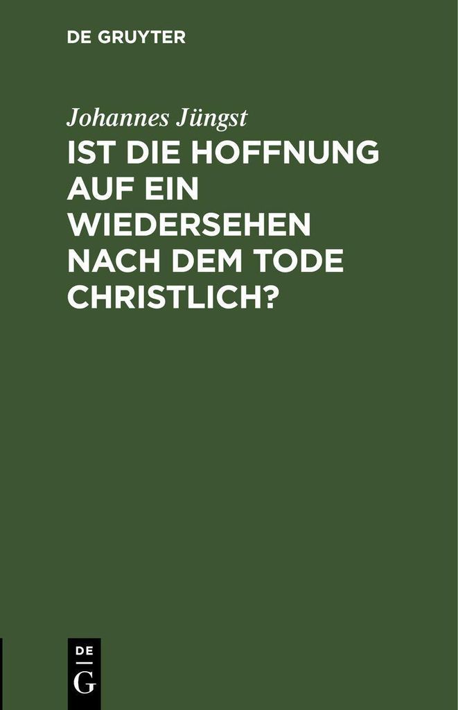 Ist die Hoffnung auf ein Wiedersehen nach dem Tode christlich?