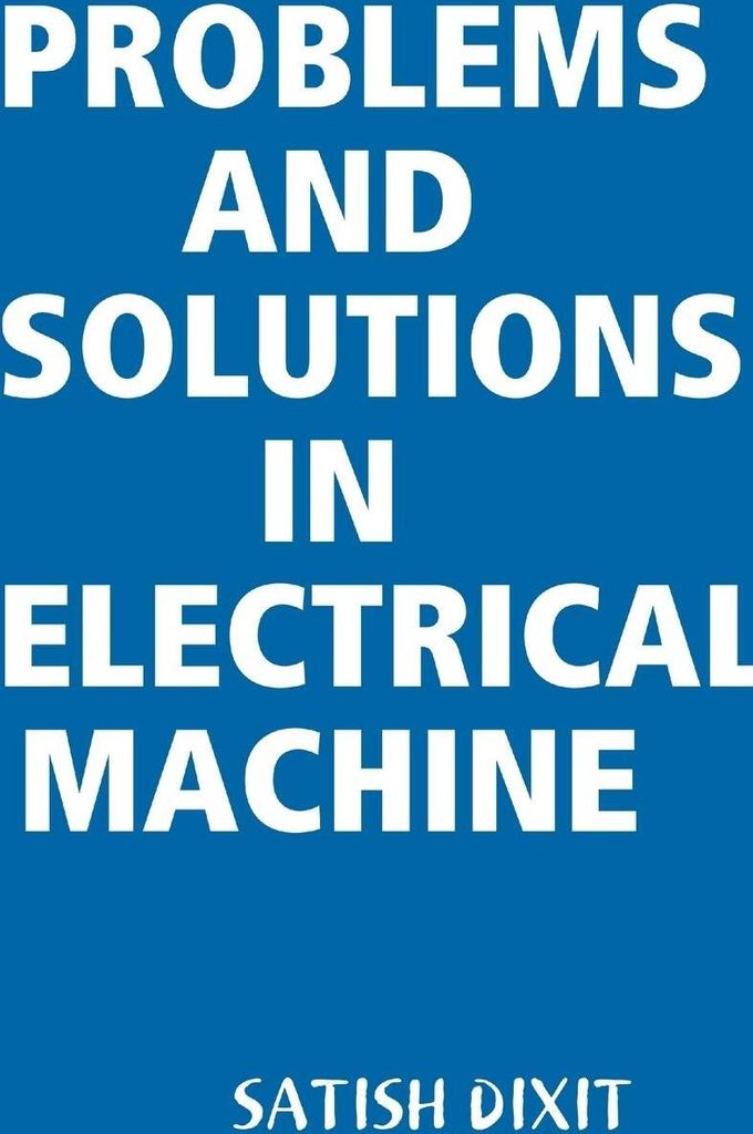 Problems and Solutions in Electrical Machine