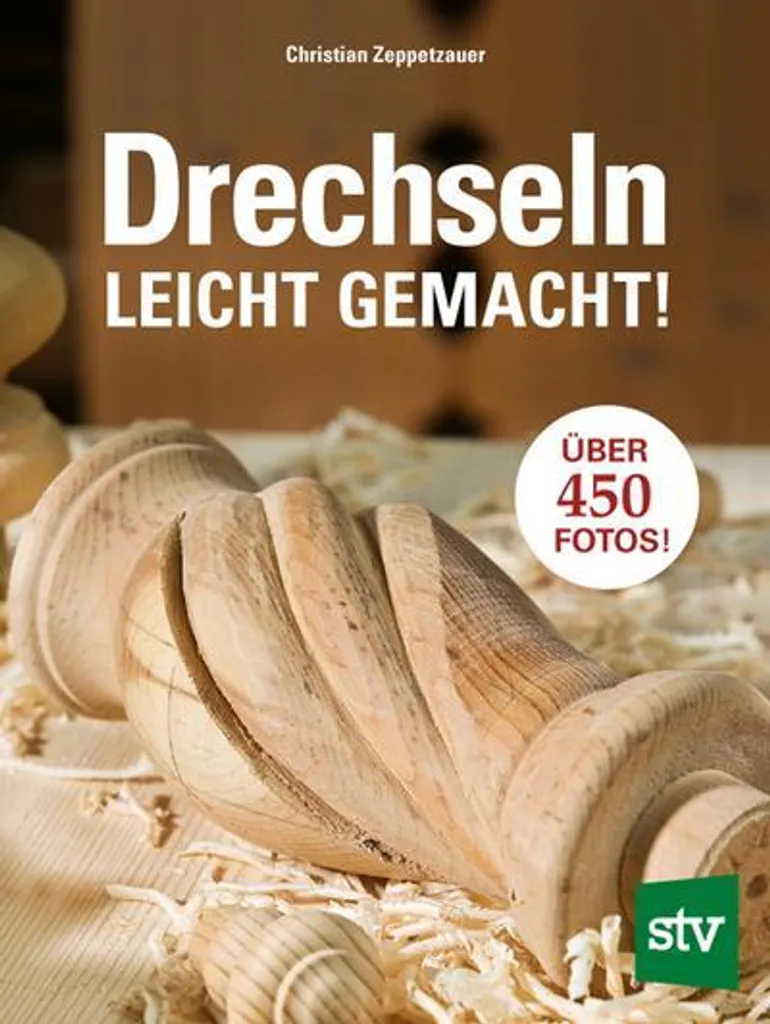 Tournage sur bois facile avec Drechseln leicht gemacht et ses techniques