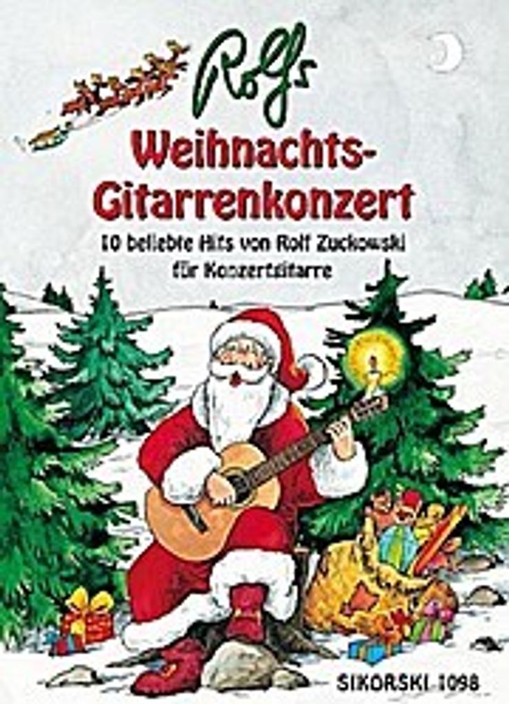 Rolfs Weihnachts-Gitarrenkonzert :10 beliebte Hits für Konzertgitarre
