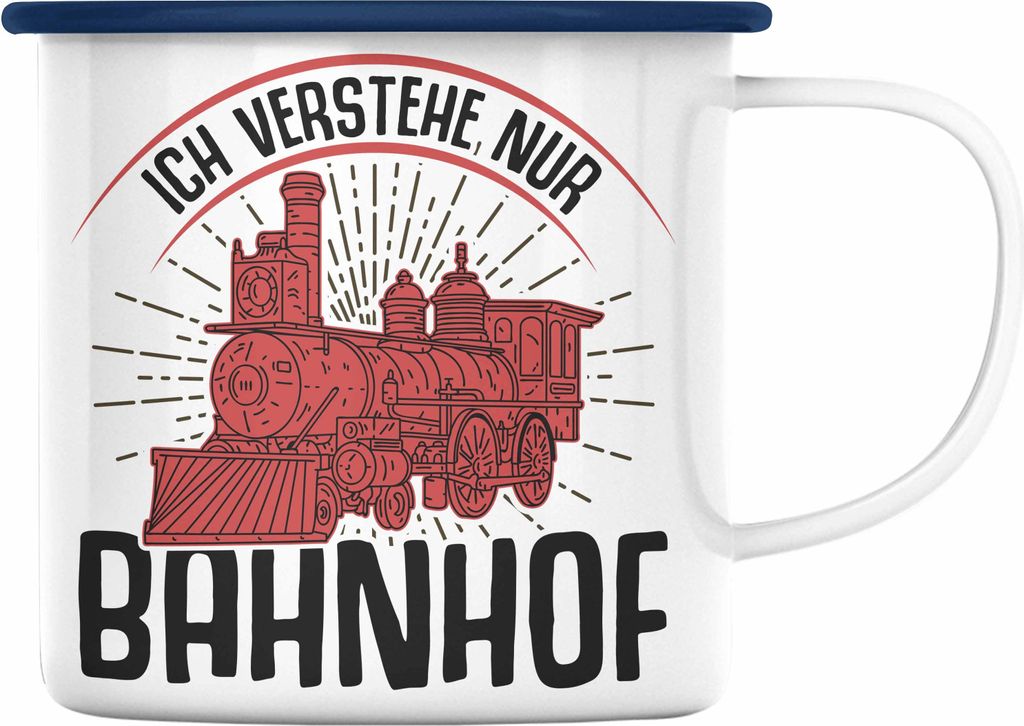 Trendation - Ich Versteh Nur Bahnhof Lokführer Emaille Tasse Geschenk Eisenbahner Spruch Lokomotive Geschenkidee Eisenbahn (Blau)