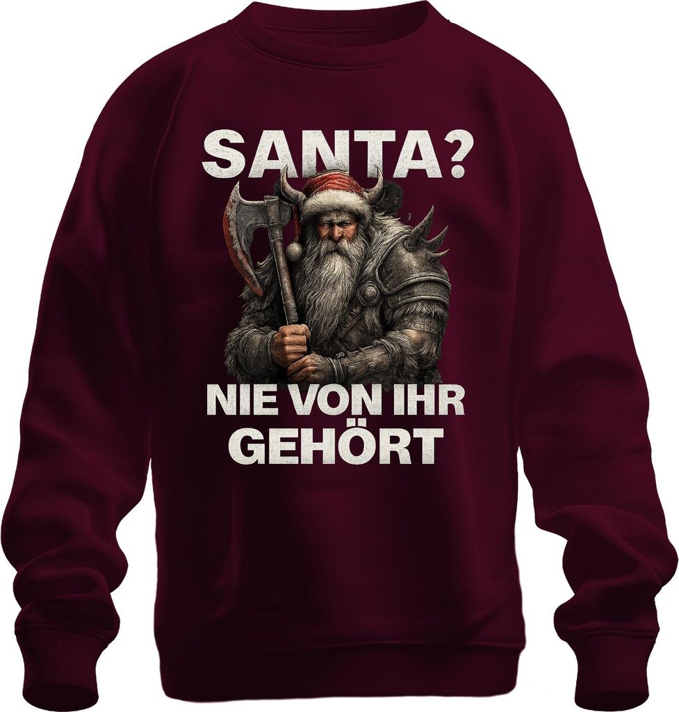 SANTA? NIE VON IHR GEHÖRT Weihnachtsmann Wikinger Axt Krieger Uni Sweatshirt Pullover, Burgundy, M