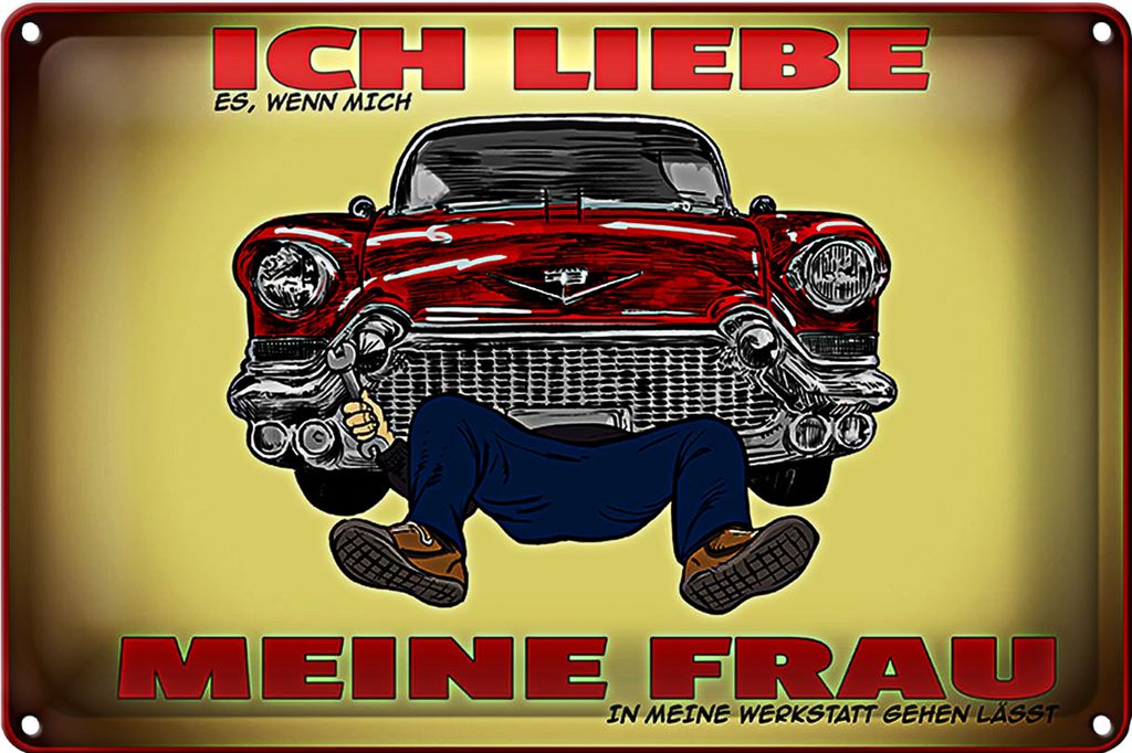 Blechschild Spruch 30x20cm liebe wenn meine Frau Werkstatt