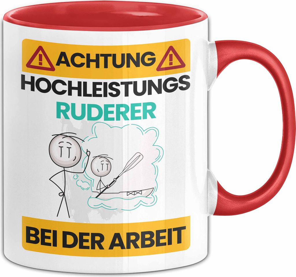 Ruderer Tasse Geschenk Lustiger Spruch Geschenkidee für Ruderer Achtung Hochleistungs Ruderer Bei Der Arbeit (Rot)