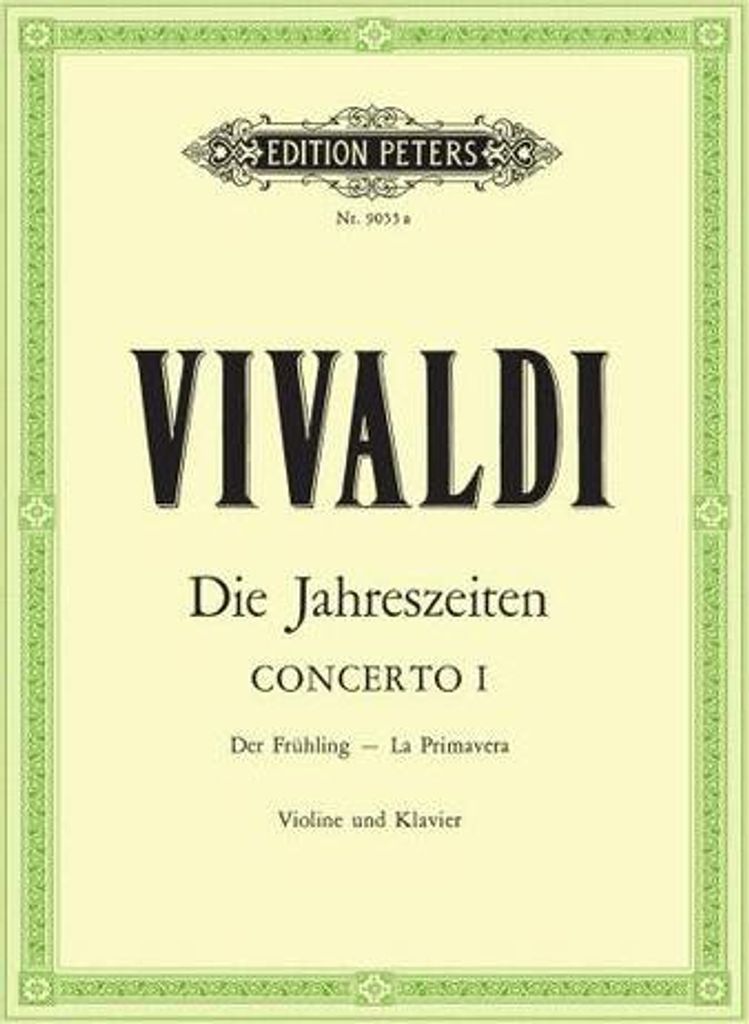 Die Jahreszeiten: Konzert für Violine, Streicher und Basso continuo E-dur op. 8 Nr. 1 RV 269 ""Der Frühling""