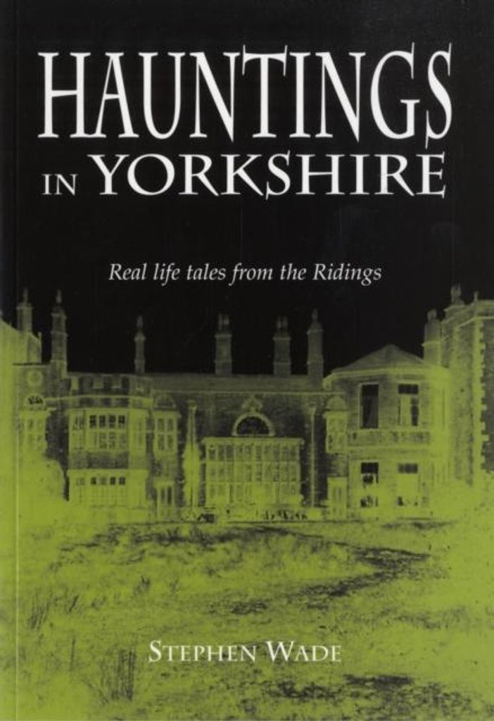 Hauntings in Yorkshire
