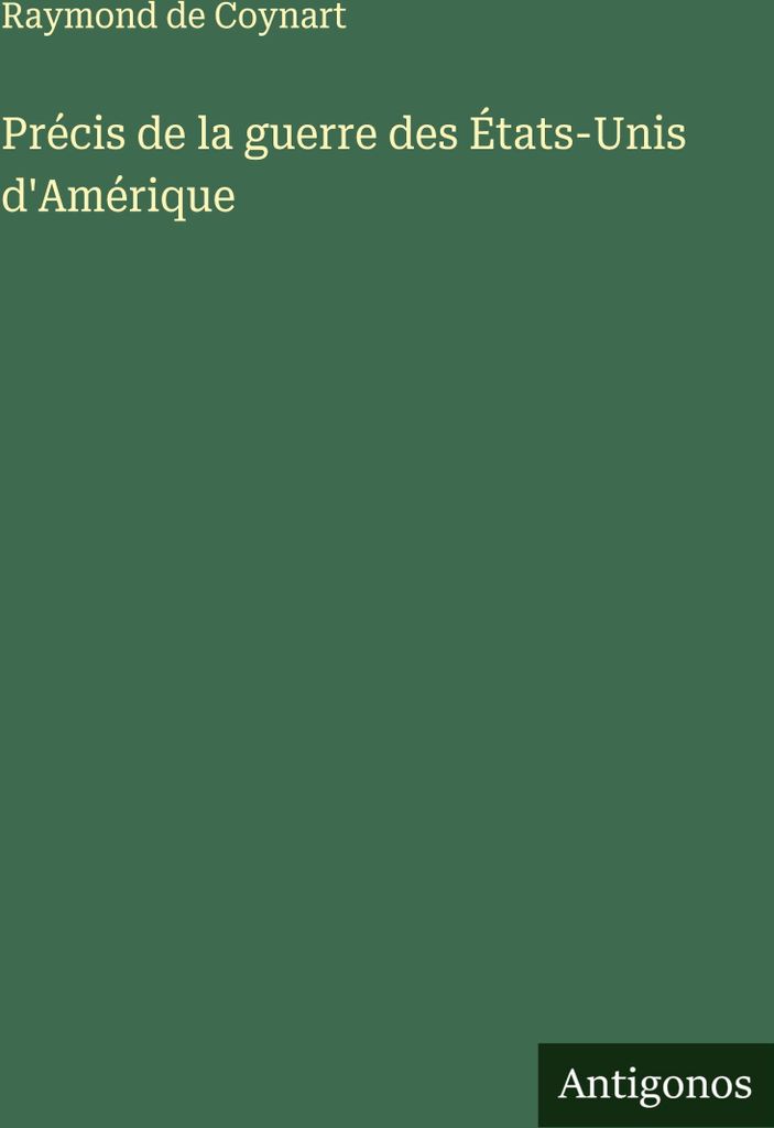 Précis de la guerre des États-Unis d'Amérique