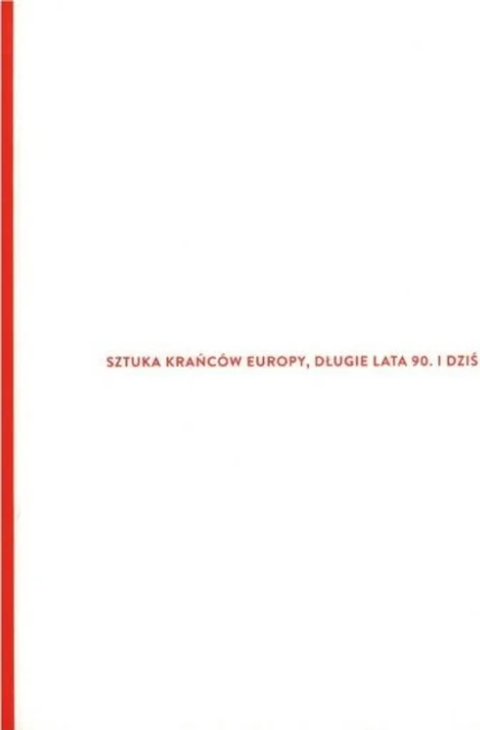 Art des confins de l'Europe : De 1990 à aujourd'hui, Album illustré