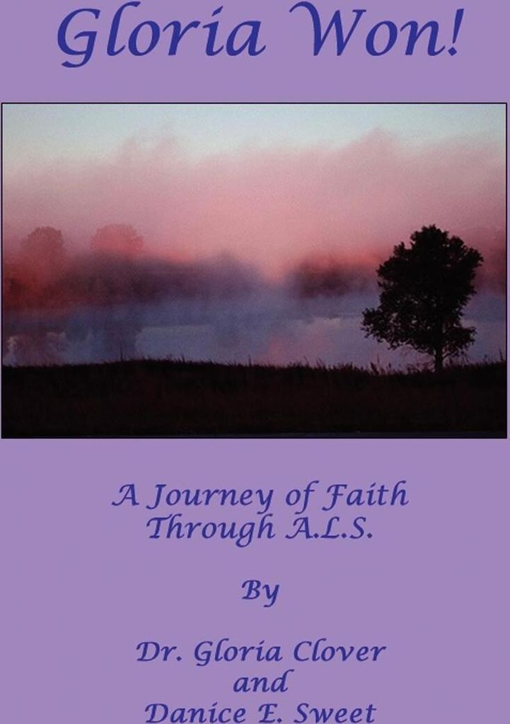 Gloria Won! a Journey of Faith Through A. L. S.