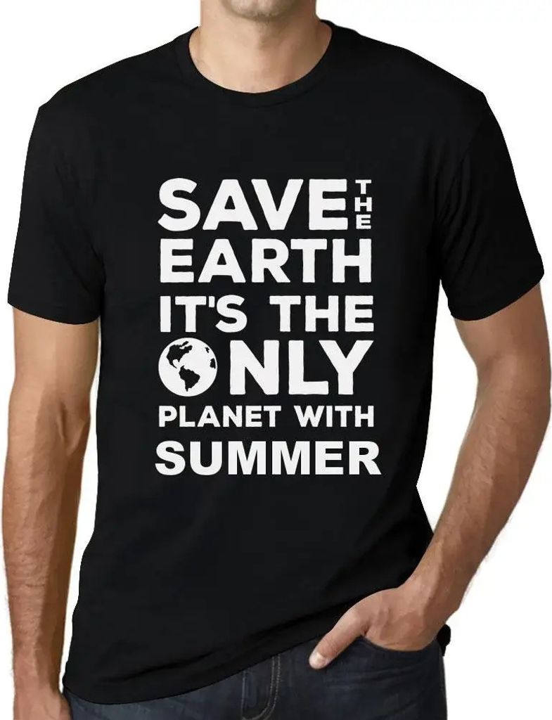 Herren Grafik T-Shirt Rettet die Erde sie ist der einzige Planet mit Sommer – Save The Earth It’s The Only Planet With Summer – Öko-Verantwo...