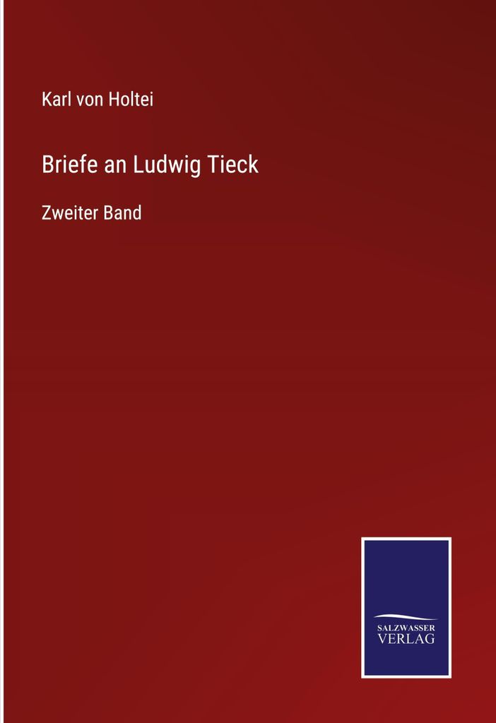 Briefe an Ludwig Tieck