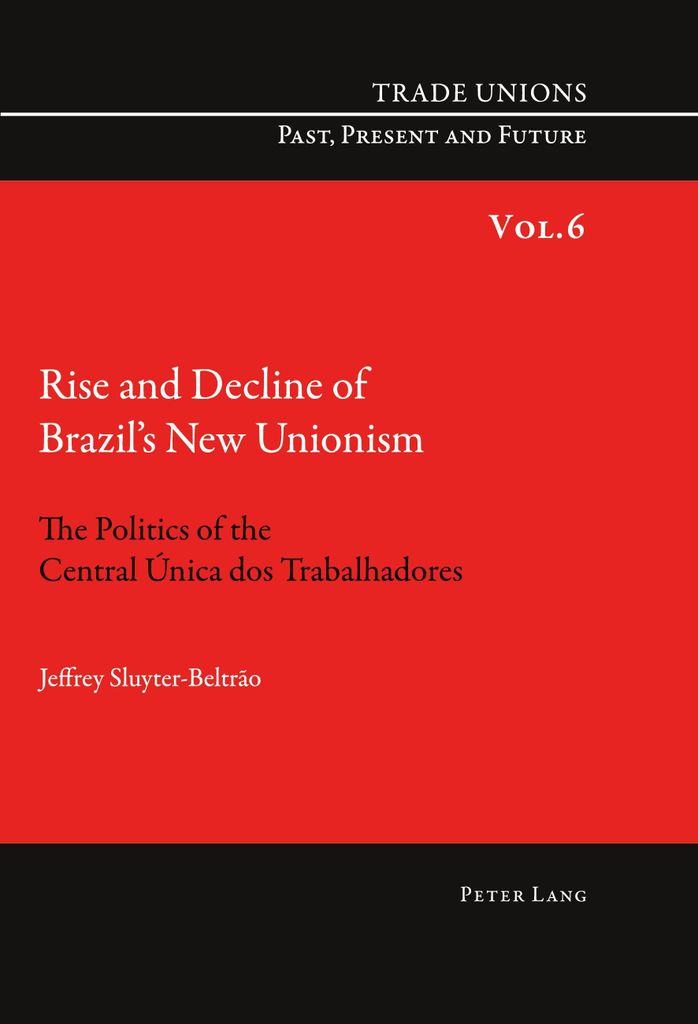Rise and Decline of Brazil's New Unionism