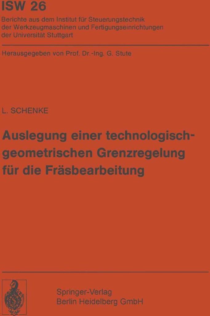 Auslegung einer technologischgeometrischen Grenzregelung für die Fräsbearbeitung