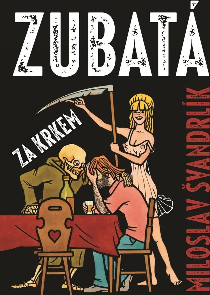 Zubatá za krkem Illustré - Miloslav Švandrlík Recueil de Nouvelles