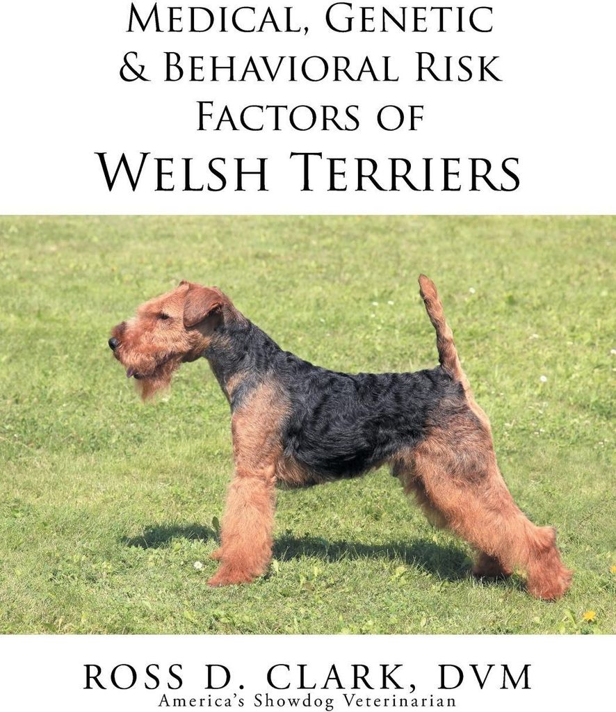 Medical, Genetic & Behavioral Risk Factors of Welsh Terriers