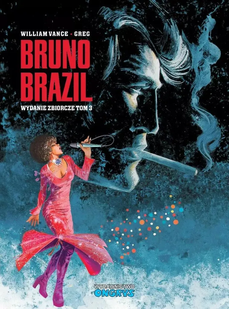Album Bruno Brazil Omnibus 3 pour Compléter votre Collection de BD