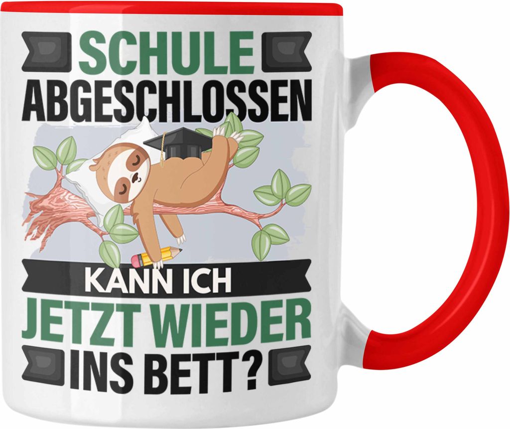 Trendation - Schule Abgeschlossen Abi 2025 Tasse Geschenk Lustiger Spruch Abi Bestanden Abschussprüfung Bestanden (Rot)