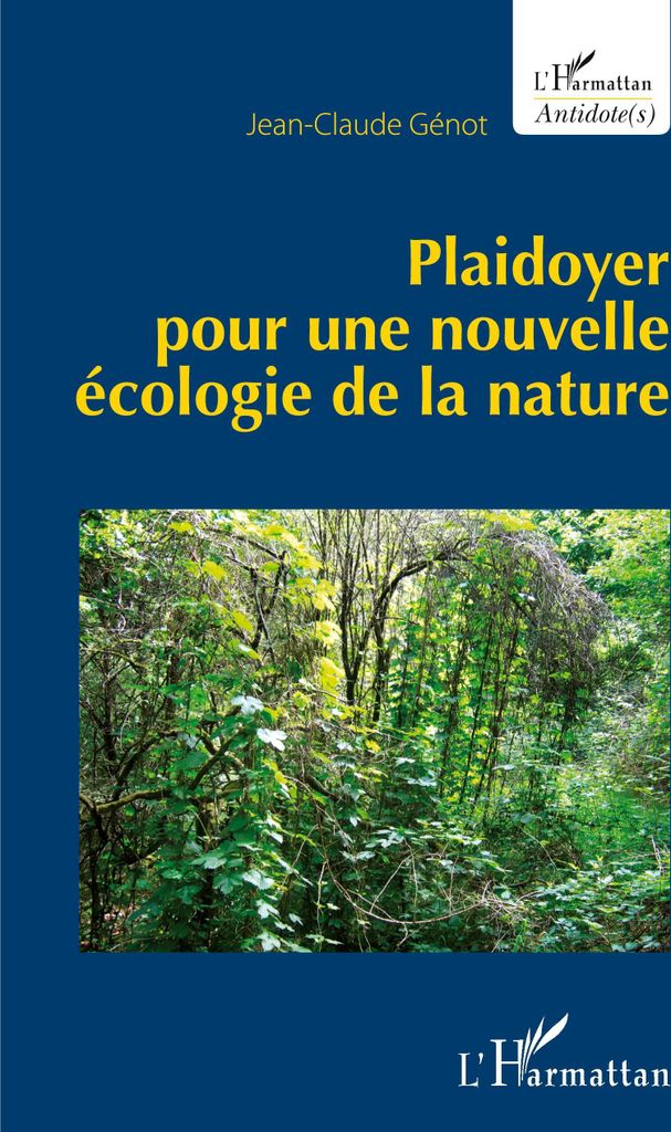 Plaidoyer pour une nouvelle écologie de la nature