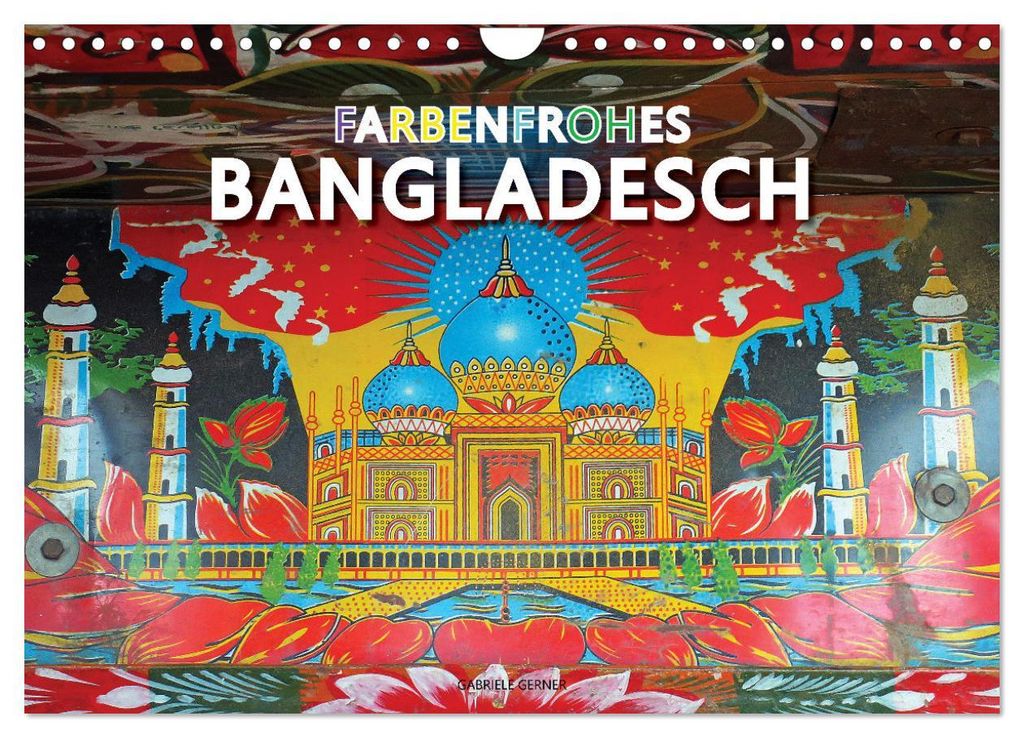 Farbenfrohes Bangladesch (Wandkalender 2027 DIN A4 quer), CALVENDO Monatskalender