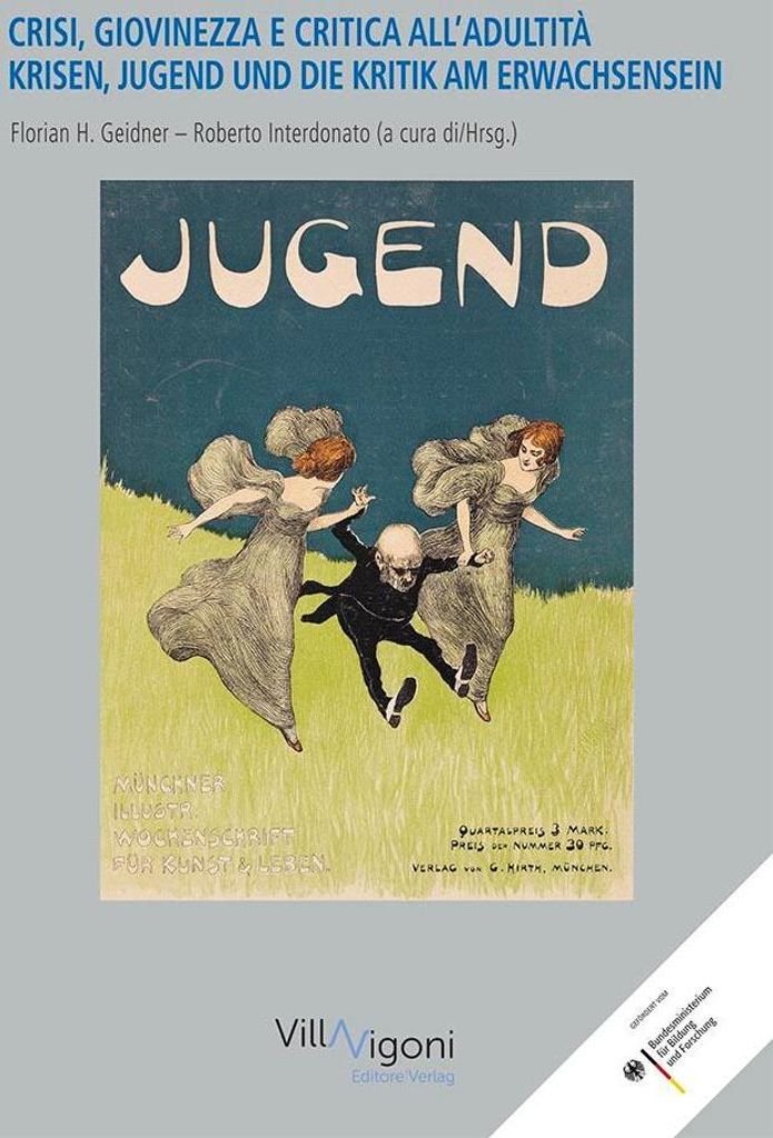 Krisen, Jugend Und Die Kritik Am Erwachsensein | Crisi, Giovinezza E Critica Dell'adultità