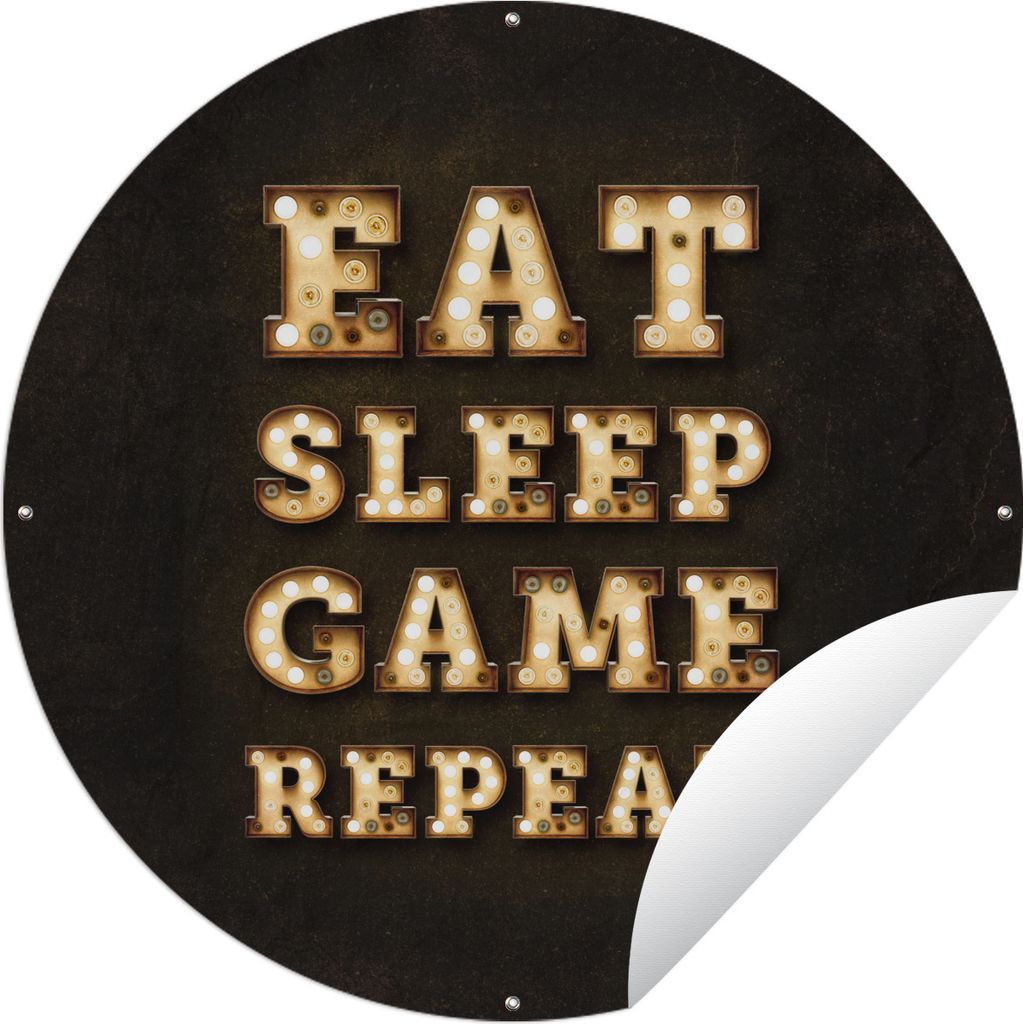 MuchoWow Gartenposter Outdoor-Poster Rund Spiele - Spiele - Zitate - Sprichwörter - Eat sleep game repeat Ø 60 cm Gartendeko Rundes Poster drau...