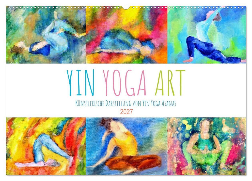 Yin Yoga Art - Künstlerische Darstellung von Yin Yoga Asanas (Wandkalender 2027 DIN A2 quer), CALVENDO Monatskalender