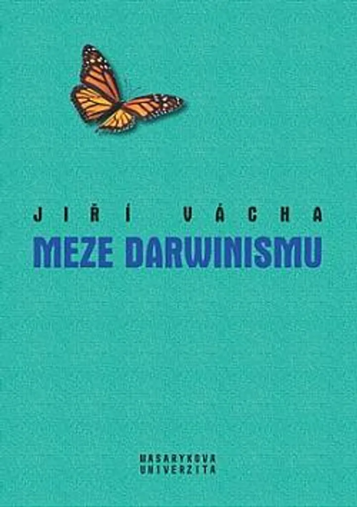 Meze darwinismu Jiří Vácha : Essai de Critique de l'Évolution - Livre