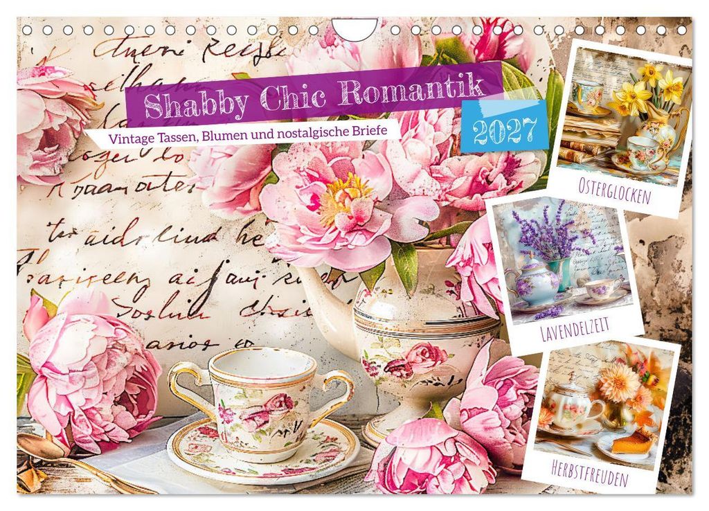 Shabby Chic Romantik - Vintage Tassen, Blumen und nostalgische Briefe (Wandkalender 2027 DIN A4 quer), CALVENDO Monatskalender
